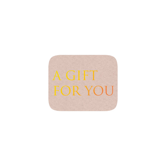 Etiketten "A gift for you"